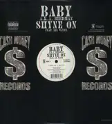 12inch Vinyl Single - Baby A.K.A. Birdman - Shyne On Feat. Lil Wayne - 5 Mixes