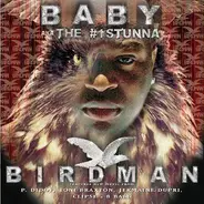 Baby Aka The #1 Stunna - Birdman