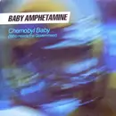 7inch Vinyl Single - Baby Amphetamine - Chernobyl Baby