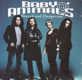 Baby Animals - Shaved and Dangerous