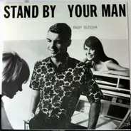 Baby Buddha - Stand By Your Man