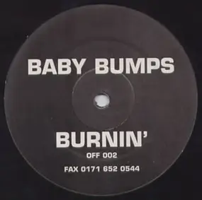 Baby Bumps - Burnin' (Remixes)