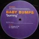 12'' - Baby Bumps - Burning