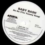 12'' - Baby Bash - Na Na (The Yummy Song)