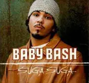 CD Single - Baby Bash - Suga Suga