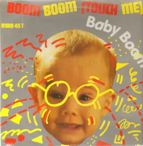 Baby Boom - Boom Boom (Touch Me)