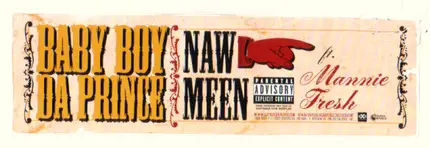 Baby Boy Da Prince Feat. Mannie Fresh - Naw Meen
