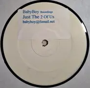 Baby Boy - Just The 2 Of Us