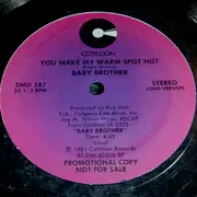 12'' - Baby Brother - You Make My Warm Spot Hot
