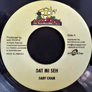 Baby Cham / Bling Dawg - Dat Mi Seh / God Mi Seh