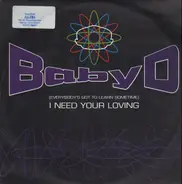 Baby D - (Everybody's Got To Learn Sometime) I Need Your Loving