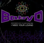12'' - Baby D - I Need Your Loving (Everybodys Got To Learn Sometime)