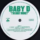 12inch Vinyl Single - Baby D - I'm Bout Money - Promo