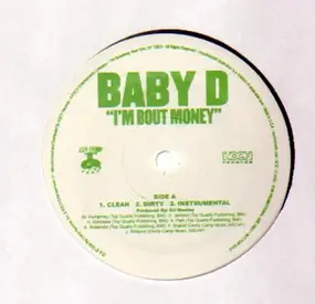 Baby D - I'm Bout Money