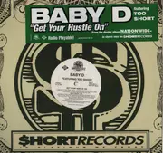 12inch Vinyl Single - Baby DC Featuring Too Short - Get Your Hustle On