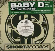 Baby DC Featuring Too Short - Get Your Hustle On