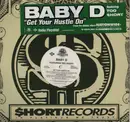 12inch Vinyl Single - Baby DC Featuring Too Short - Get Your Hustle On