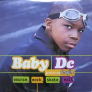 Baby DC Featuring Imajin - Bounce, Rock, Skate, Roll