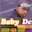12inch Vinyl Single - Baby DC Featuring Imajin - Bounce, Rock, Skate, Roll - Promo