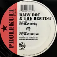 Baby Doc & The Dentist - Catalan Dawn / Catalan Rising
