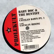 Baby Doc & The Dentist - Catalan Dawn Pt.1