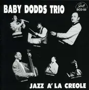 Baby Dodds Trio - Jazz A' La Creole