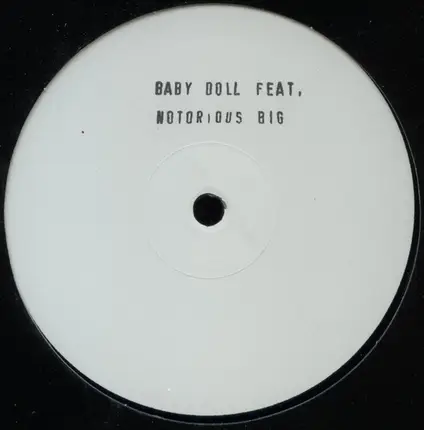 Baby Doll Feat. Notorious B.I.G. - 2 Many Men