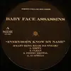 12inch Vinyl Single - Baby Face Assassins - Everybody Know My Name / Dread Heads