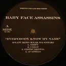 12inch Vinyl Single - Baby Face Assassins - Everybody Know My Name / Dread Heads