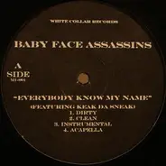 Baby Face Assassins - Everybody Know My Name / Dread Heads