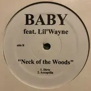 Baby Feat. Lil Wayne - Neck Of The Woods