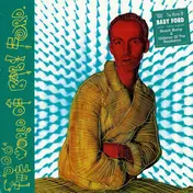 Baby Ford - "Ooo" The World of Baby Ford