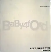 Baby Ford - Let's Talk It Over / Change