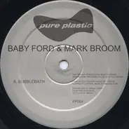 Baby Ford & Mark Broom - Bubblebath