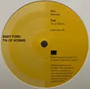 12inch Vinyl Single - Baby Ford - Tin Of Worms