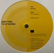 Baby Ford - Tin Of Worms