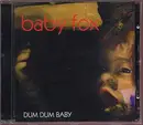 CD - Baby Fox - Dum Dum Baby