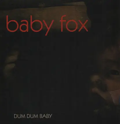 Baby Fox - Dum Dum Baby