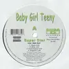 12'' - Baby Girl Teeny - Super Star / Shake It