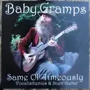 CD - Baby Gramps - Same Ol' Timeously (Vocalisthenics & Stunt Guitar)