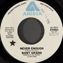 7inch Vinyl Single - Baby Grand - Never Enough