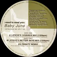 Baby June - Need To Need You