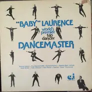 Baby Laurence - Dancemaster