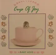 CD - Baby Love - Cup Of Joy