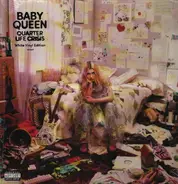 Baby Queen - Quarter Life Crisis