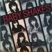 7inch Vinyl Single - Baby Shakes - Stuck On Blue