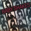 7inch Vinyl Single - Baby Shakes - Stuck On Blue