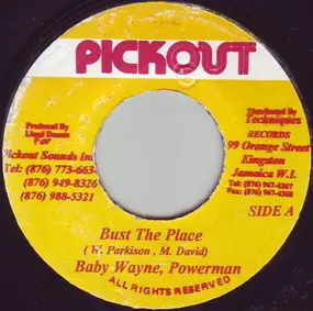 Baby Wayne - Bust The Place/ Done Dem