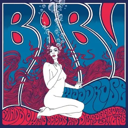 Baby Woodrose - Mindblowing Seeds And Disconnected Flowers