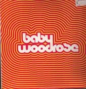 Baby Woodrose - BABY WOODROSE